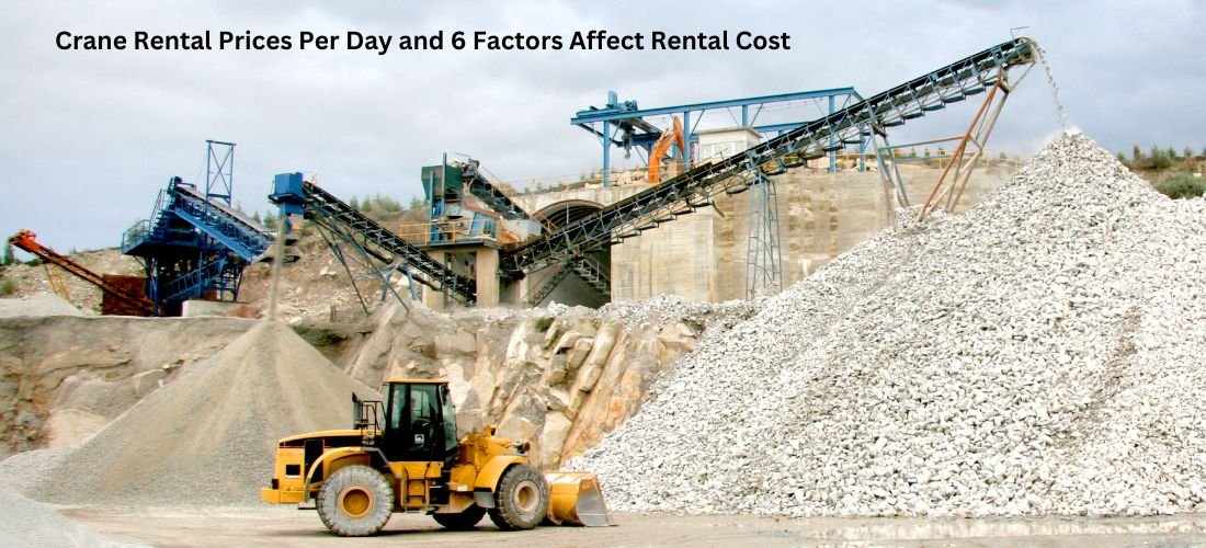 Crane Rental Prices Per Day and 6 Factors Affect Rental Cost Blog.sentigum.com